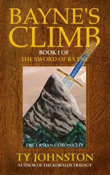 Bayne's Climb: Book I of The Sword of Bayne