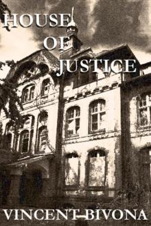 House of Justice: A Horror Short Story