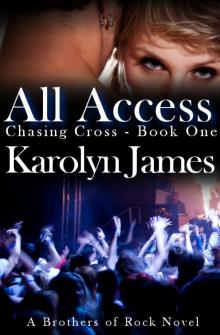 All Access (Chasing Cross Book One) (A Brothers of Rock Novel)