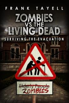 Surviving The Evacuation, Book 0.5: Zombies vs The Living Dead