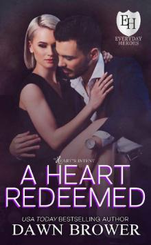 A Heart Redeemed: An Everyday Heroes World Novel (The Everyday Heroes World)