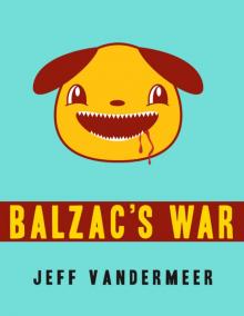 Balzac's War: A Tale of Veniss Underground