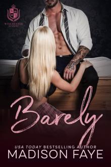 Barely: Winchester Academy, Book 7