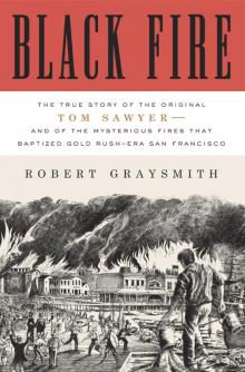 Black Fire: The True Story of the Original Tom Sawyer