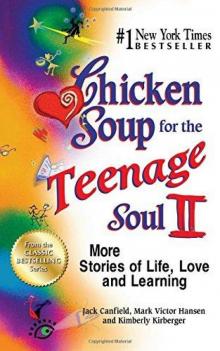 Chicken Soup for the Teenage Soul II