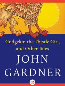 Gudgekin, the Thistle Girl, and Other Tales