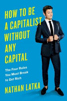 How to Be a Capitalist Without Any Capital