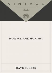 How We Are Hungry