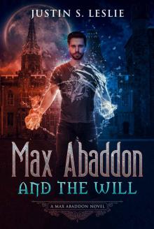 MAX ABADDON AND THE WILL: A MAX ABADDON NOVEL