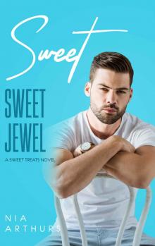 Sweet, Sweet Jewel: A Sweet Treats Novel