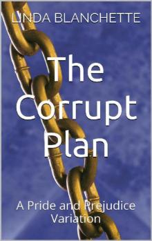 The Corrupt Plan