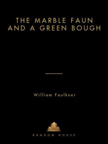 The Marble Faun and a Green Bough