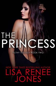 The Princess (Filthy Trilogy Book 2)