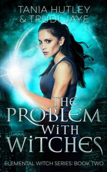 The Problem With Witches