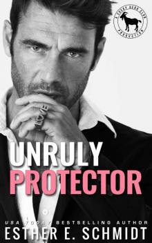 Unruly Protector