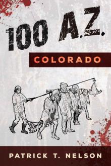 100 A.Z. (Book 1): Colorado