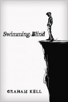 Swimming Blind