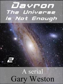 Davron : The Universe Is Not Enough 2