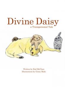 Divine Daisy:  A Transpersonal Tale