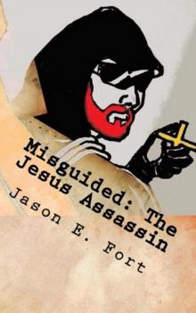 Misguided: The Jesus Assassin