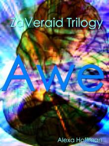 ZaVeraid Trilogy: Awe