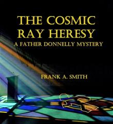 The Cosmic Ray Heresy