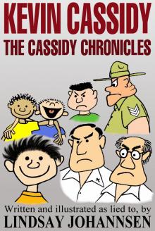 Kevin Cassidy  The Cassidy Chronicles