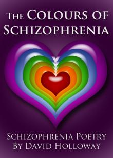 The Colours of Schizophrenia