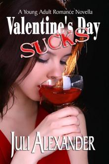 Valentine's Day Sucks (A Young Adult Romance Novella)