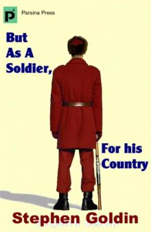 But As A Soldier, For His Country