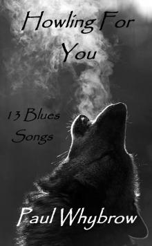 Howling For You - 13 Blues Songs