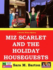 Miz Scarlet and the Holiday Houseguests (A Scarlet Wilson Mystery #3)