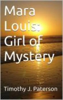 Mara Louis; Girl of Mystery