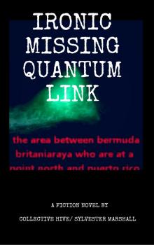 Ironic Missing Quantum Link