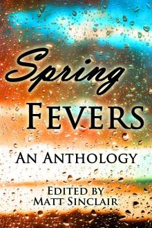 Spring Fevers