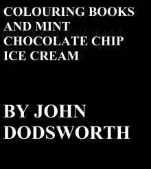 Colouring Books and Mint Chocolate Chip Ice Cream