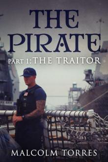 The Pirate, Part I: The Traitor