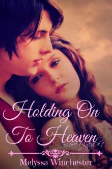 Holding On To Heaven