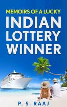 Memoirs Of A Lucky Indian Lottery Winner