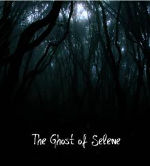 The Ghost of Selene