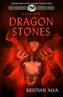 Dragon Stones  (Book One in the Dragon Stone Saga)