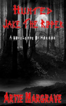 Hunted - Jake The Ripper