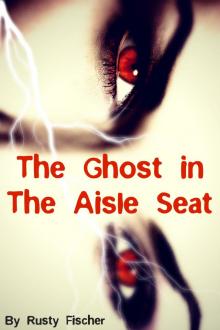 The Ghost in the Aisle Seat: A YA Christmas Story