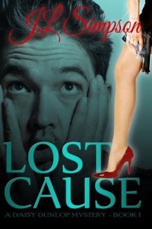 Lost Cause (A Daisy Dunlop Mystery ~ Book 1)