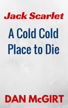 A Cold, Cold Place To Die