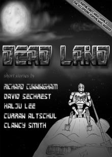 Dead Land, Character Introductions