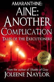 Aine: Another Complication (Tales of the Executioners)