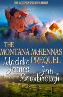 The Montana McKennas Prequel