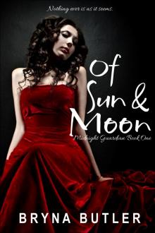 Of Sun &amp; Moon (Midnight Guardian Series, Book 1)