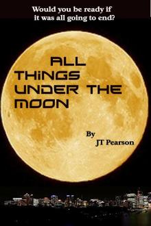 All Things Under the Moon